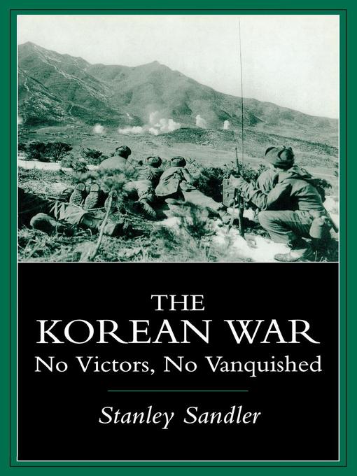 Title details for The Korean War by Stanley Sandler - Available